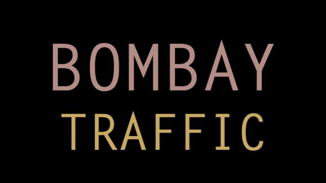 Bombay Traffic